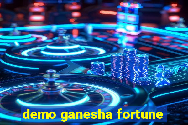 demo ganesha fortune